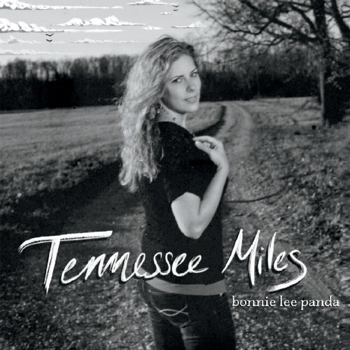 Bonnie Lee Panda - Tennessee Miles (2021)
