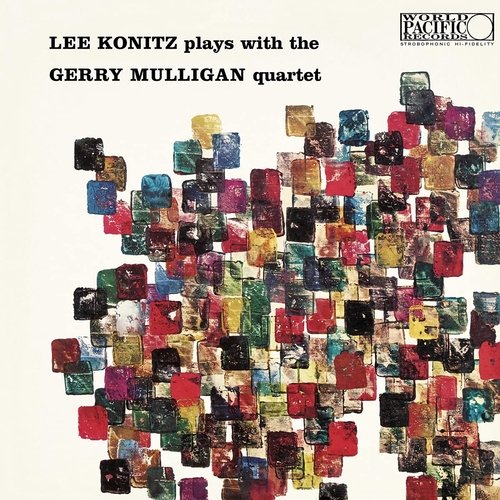 Lee Konitz Plays With The Gerry Mulligan Quartet - Lee Konitz Plays With The Gerry Mulligan Quartet (2021 Reissue) LP