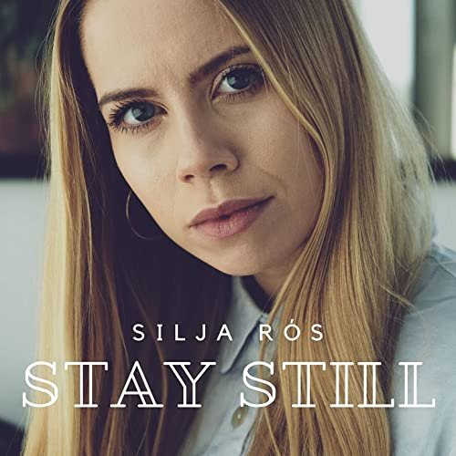 Silja Rós - Stay Still (2021) Hi Res