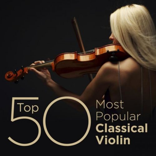 VA - Top 50 Most Popular Classical Violin (2014)