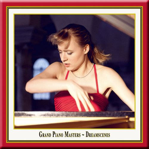 Magdalena Müllerperth - Grand Piano Masters: Dreamscenes (2011) [Hi-Res]