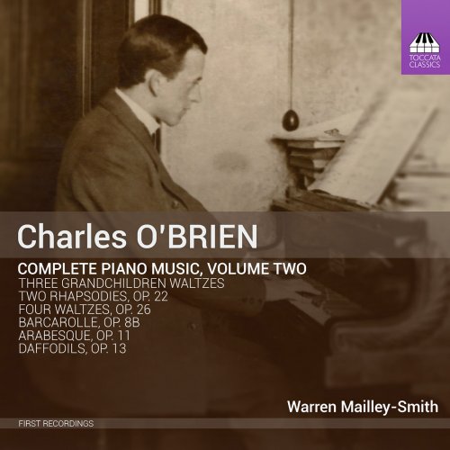 Warren Mailley-Smith - O'Brien: Complete Piano Music, Vol. 2 (2015) Hi-Res