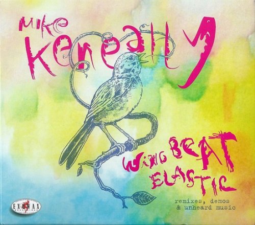 Mike Keneally - Wing Beat Elastic - Remixes, Demos & Unheard Music (2013)