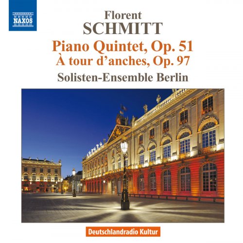 Solisten-Ensemble Berlin - Florent Schmitt: Piano Quintet (2011)