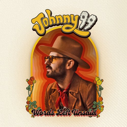 Johnny 99 - Words Left Unsaid (2021)