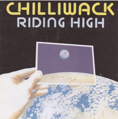 Chilliwack - Riding High (Reissue) (1974/2009)
