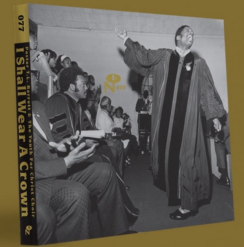 Pastor T. L. Barrett & The Youth for Christ Choir - I Shall Wear a Crown (2021) [5LP Box Set]
