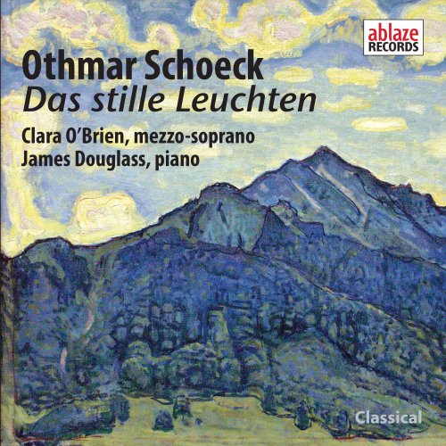 Clara O'Brien - Othmar Schoeck: Das stille Leuchten, Op.60 (2021) Hi-Res