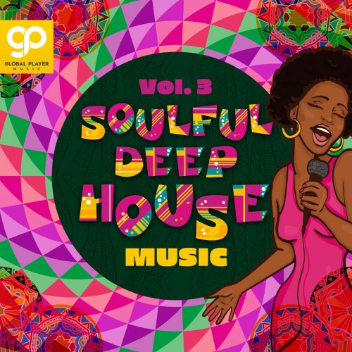 VA - Soulful Deep House Music, Vol. 3 (2021)