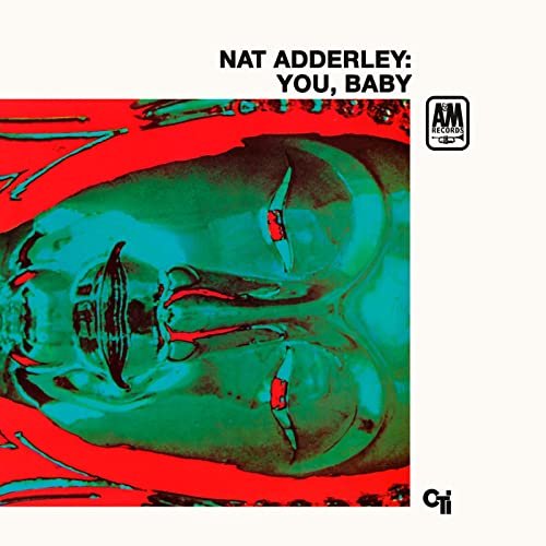 Nat Adderley - You, Baby (1968/2021)