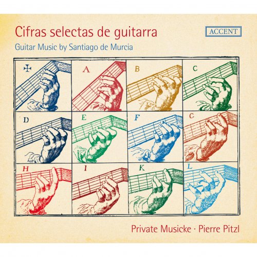 Pierre Pitzl, Private Musicke - Cifras selectas de guitarra: Guitar Muic by Santiago de Murcia (2016)