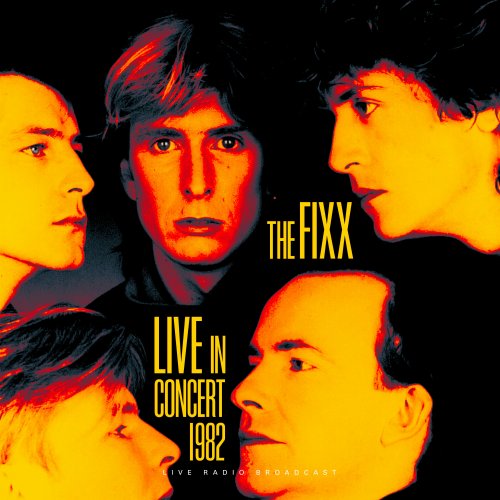 The Fixx Live in Concert 1982 (2018)