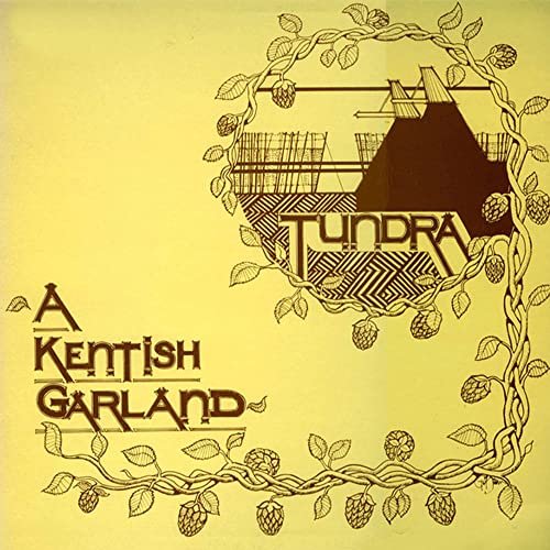 Tundra - A Kentish Garland (1977/2021) Hi Res