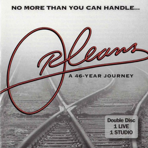 Orleans - No More Than You Can Handle: A 46-Year Journey (2018)