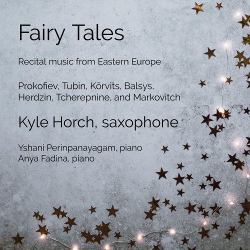 Kyle Horch, Yshani Perinpanayagam & Anya Fadina - Fairy Tales (2021)