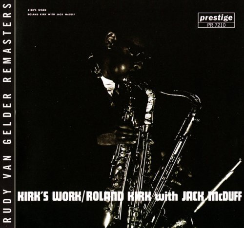 Roland Kirk, Jack McDuff - Kirk's Work (1961) [2007 RVG Remasters]