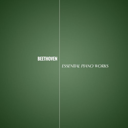 The Piano Masters - Beethovent: Essential Piano Works (2021)