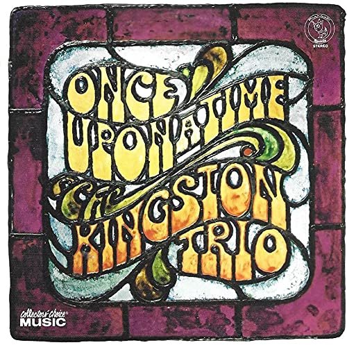 The Kingston Trio - Once Upon A Time (2007)