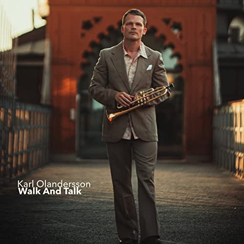 Karl Olandersson - Walk and Talk (2021) Hi Res