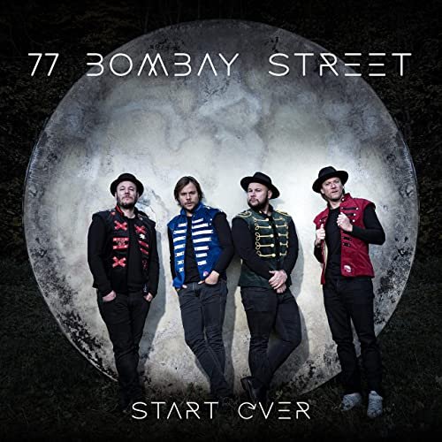 77 Bombay Street - Start Over (2021)