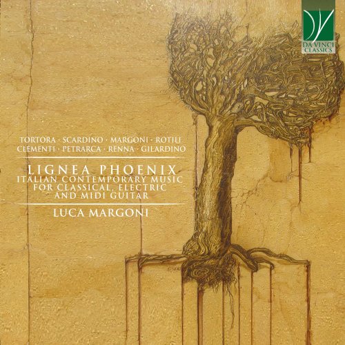 Luca Margoni - Lignea Phoenix (Italian Contemporary Music For Classical, Electric And Midi Guitar) (2021)