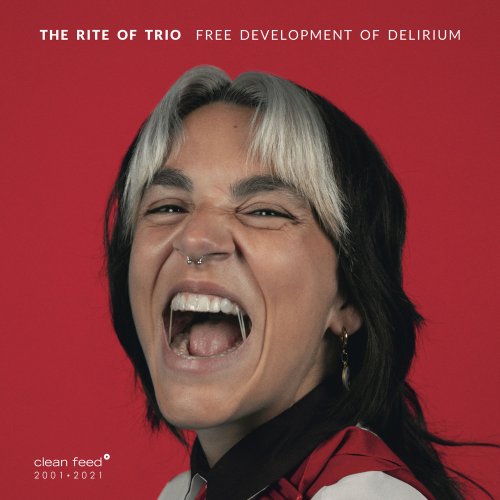 The Rite of Trio - Free Development of Delirium (2021) [Hi-Res]