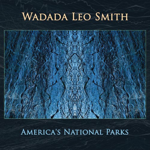 Wadada Leo Smith - America's National Parks (2016) FLAC