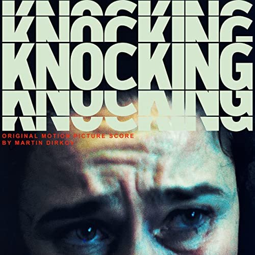 Martin Dirkov - Knocking (Original Motion Picture Score) (2021) [Hi-Res]