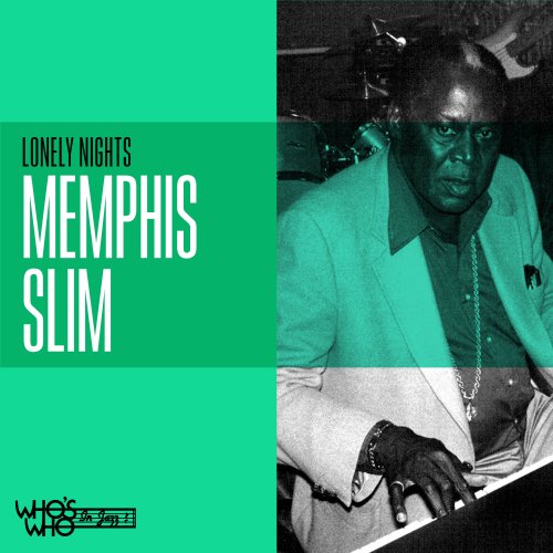 Memphis Slim - Lonely Nights (2021)