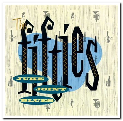 VA - The Fifties: Juke Joint Blues (1987)