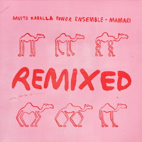 Muito Kaballa Power Ensemble - Mamari Remixed (2021) [Hi-Res]