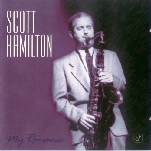 Scott Hamilton - My Romance (1996) FLAC