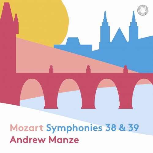 NDR Radiophilharmonie & Andrew Manze - Mozart: Symphonies Nos. 38 & 39 (2021) [Hi-Res]