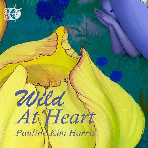 Pauline Kim Harris - Wild at Heart (2021) [DSD & Hi-Res]