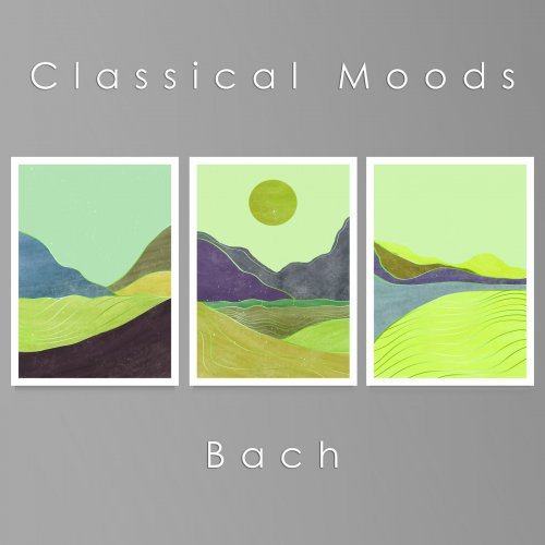 VA - Classical Moods: Bach (2021)