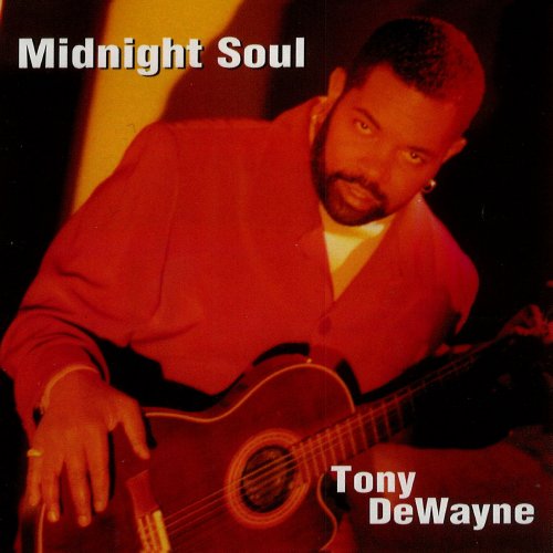 Tony Dewayne - Midnight Soul (2021)