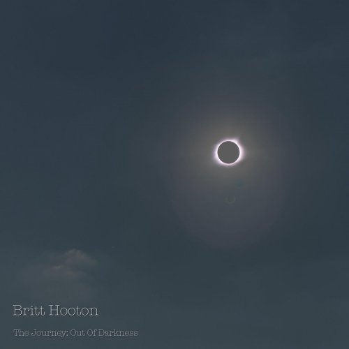 Britt Hooton - The Journey: Out of Darkness (2021)
