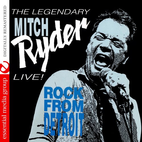 Mitch Ryder - Live! Rock From Detroit (2012) [Digitally Remastered]
