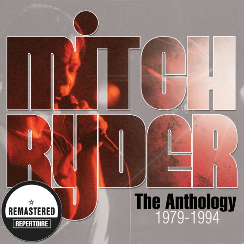 Mitch Ryder - The Anthology 1979-1994 (2013) [Digitally Remastered]
