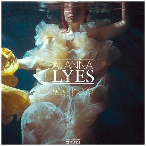 Alanna Lyes feat Atom Smith - Lies Here (2021) [Hi-Res]