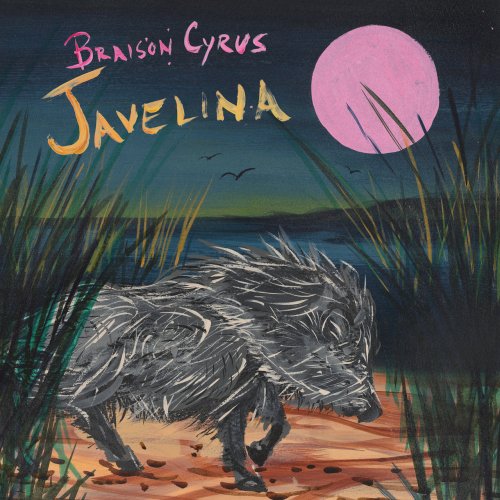 Braison Cyrus - Javelina (2021)