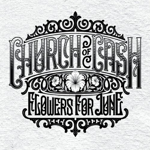 Church Of Cash - Flowers For June (2021)