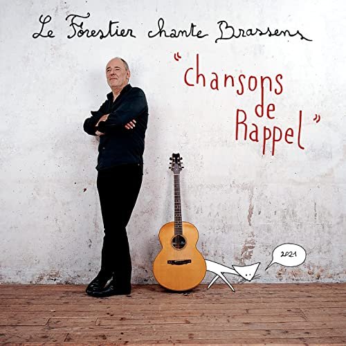 Maxime Le Forestier - Chansons de rappel - Maxime Le Forestier chante Brassens (2021)