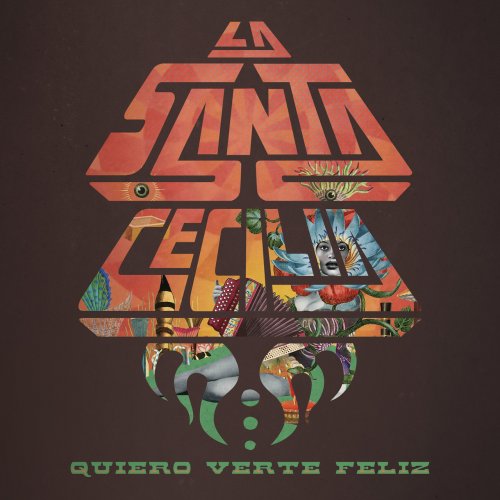 La Santa Cecilia - Quiero Verte Feliz (2021) [Hi-Res]