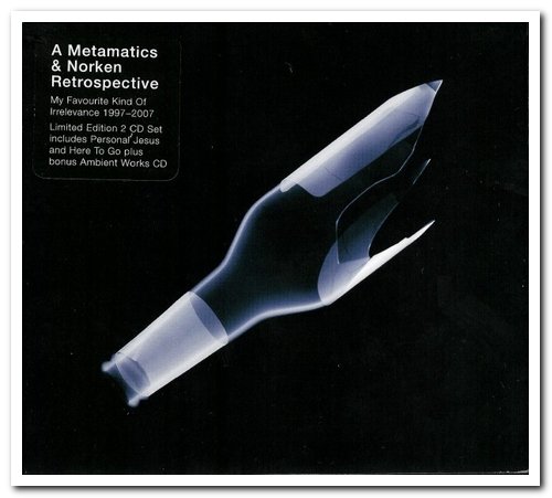VA - Metamatics, Norken & Nacht Plank - My Favourite Kind Of Irrelevance 1997-2007 [2CD Limited Edition] (2007)