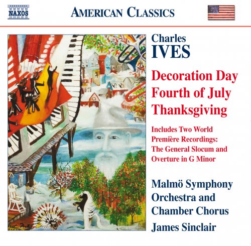 Malmö Symphony Orchestra and Chorus, James Sinclair - Ives: Holidays Symphony: II, III & IV (2009)