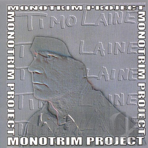 Timo Laine - Monotrim Project (2005)