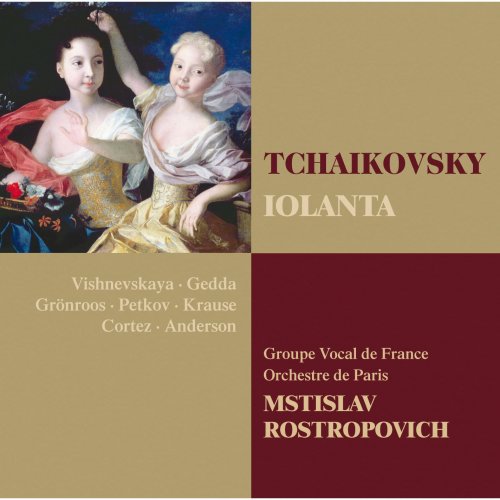 Orchestre National de France, Mstislav Rostropovich - Tchaikovsky: Iolanta (2009)