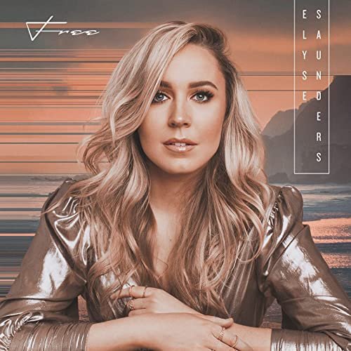 Elyse Saunders - Free (2021)
