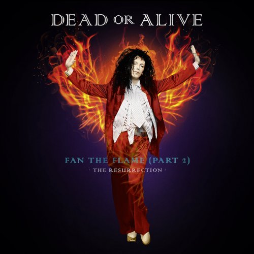 Dead Or Alive - Fan the Flame (Pt. 2) (The Resurrection) (2021) [Hi-Res]